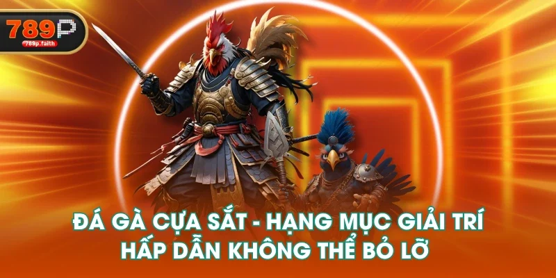 Đá Gà Cựa Sắt