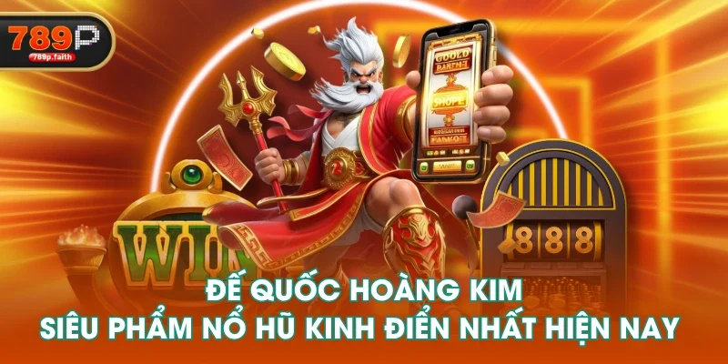 Đế Quốc Hoàng Kim